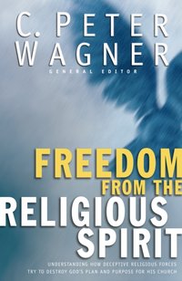 Freedom from the Religious Spirit [DRM] - Chuck D. Pierce - ebook
