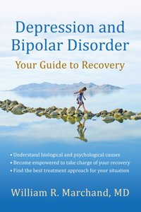 Depression and Bipolar Disorder [DRM] - William R. Marchand - ebook