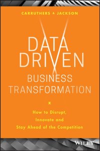 Data Driven Business Transformation [DRM] - Caroline Carruthers - ebook