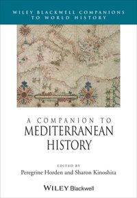 Companion to Mediterranean History [DRM] - Sharon Kinoshita - ebook