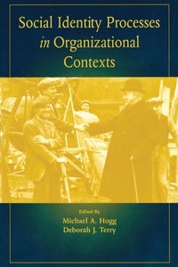 Social Identity Processes in Organizational Contexts [DRM] - Michael A. Hogg - ebook