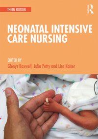 Neonatal Intensive Care Nursing [DRM] - Lisa Kaiser - ebook