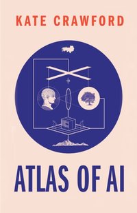 Atlas of AI [DRM] - Crawford Kate Crawford - ebook