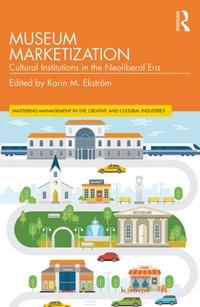 Museum Marketization [DRM] - Karin M. Ekstrom - ebook