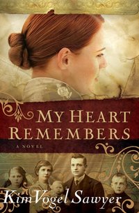 My Heart Remembers (My Heart Remembers Book #1) [DRM] - Kim Vogel Sawyer - ebook