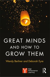 Great Minds and How to Grow Them [DRM] - Deborah Eyre - ebook