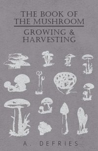 Book of the Mushroom [DRM] - A. Defries - ebook