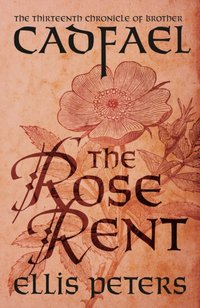 Rose Rent [DRM] - Peters Ellis Peters - ebook