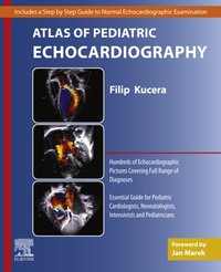 Atlas of Pediatric Echocardiography [DRM] - Filip Kucera - ebook