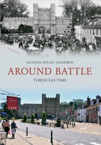 Around Battle Through Time [DRM] - Nathan Dylan Goodwin - ebook