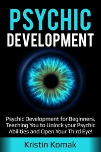 Psychic Development [DRM] - Kristin Komak - ebook
