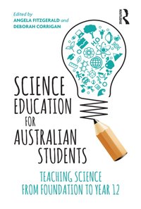 Science Education for Australian Students [DRM] - Deborah Corrigan - ebook