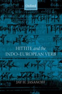 Hittite and the Indo-European Verb [DRM] - Jay H. Jasanoff - ebook