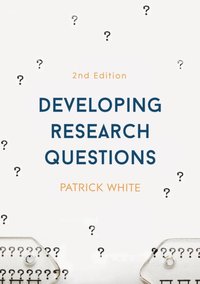 Developing Research Questions [DRM] - Patrick White - ebook