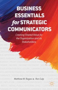 Business Essentials for Strategic Communicators [DRM] - E. Culp - ebook