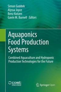 Aquaponics Food Production Systems [DRM] - Benz Kotzen - ebook