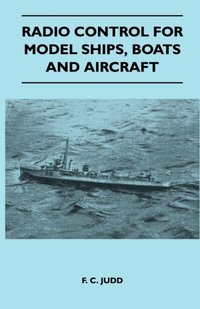 Radio Control for Model Ships, Boats and Aircraft [DRM] - F. C. Judd - ebook