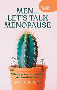 Men... Let's Talk Menopause [DRM] - Devlin Ruth Devlin - ebook