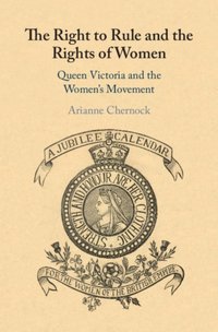 Right to Rule and the Rights of Women [DRM] - Arianne Chernock - ebook