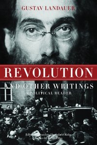 Revolution and Other Writings [DRM] - Gustav Landauer - ebook