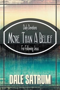 More Than a Belief [DRM] - Dale Satrum - ebook