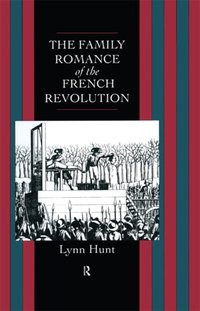 Family Romance of the French Revolution [DRM] - Lynn Hunt - ebook