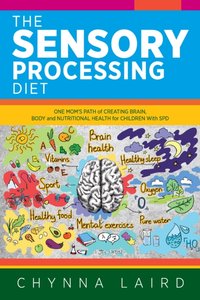 Sensory Processing Diet [DRM] - Chynna Laird - ebook