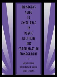 Manager's Guide to Excellence in Public Relations and Communication Management [DRM] - James E. Grunig - ebook