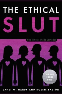 Ethical Slut, Third Edition [DRM] - Janet W. Hardy - ebook