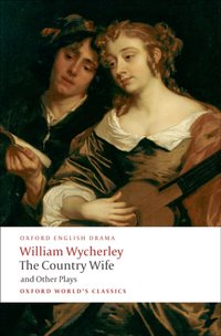 Country Wife and Other Plays [DRM] - William Wycherley - ebook