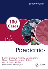 100 Cases in Paediatrics [DRM] - Ronny Cheung - ebook