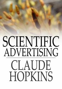 Scientific Advertising [DRM] - Claude Hopkins - ebook