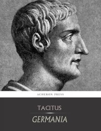 Germania [DRM] - Tacitus - ebook