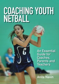 Coaching Youth Netball [DRM] - Anita Navin - ebook