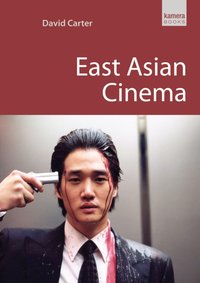 East Asian Cinema [DRM] - David Carter - ebook