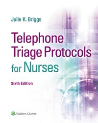 Telephone Triage Protocols for Nurses [DRM] - Julie K. Briggs - ebook