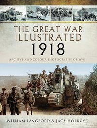 Great War Illustrated 1918 [DRM] - William Langford - ebook