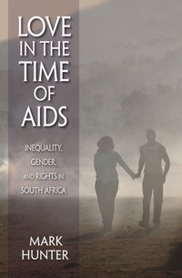 Love in the Time of AIDS [DRM] - Mark Hunter - ebook