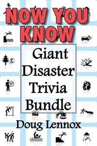 Now You Know - Giant Disaster Trivia Bundle [DRM] - Doug Lennox - ebook