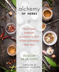 Alchemy of Herbs [DRM] - Rosalee de la Foret - ebook