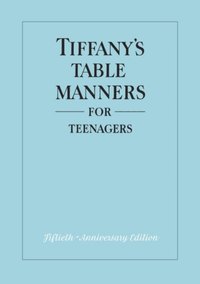 Tiffany's Table Manners for Teenagers [DRM] - John Hoving - ebook