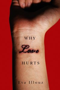 Why Love Hurts [DRM] - Eva Illouz - ebook