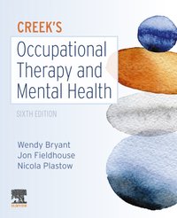 Creek's Occupational Therapy and Mental Health E-Book [DRM] - Nicola Plastow - ebook
