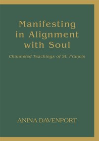 Manifesting in Alignment with Soul [DRM] - Anina Davenport - ebook