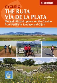 Cycling the Ruta Via de la Plata [DRM] - John Hayes - ebook