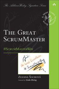 Great ScrumMaster, The [DRM] - Zuzana Sochova - ebook