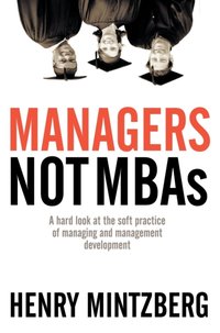 Managers Not MBAs [DRM] - Henry Mintzberg - ebook