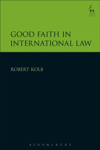 Good Faith in International Law [DRM] - Robert Kolb - ebook