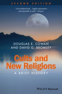 Cults and New Religions [DRM] - David G. Bromley - ebook