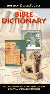 Holman QuickSource Bible Dictionary [DRM] - Holman Bible Publishers - ebook
